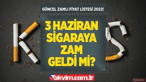 sigaraya zam 2022 listesi